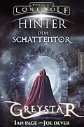 E-Book (epub) Greystar 03 - Hinter dem Schattentor von Ian Page, Joe Dever