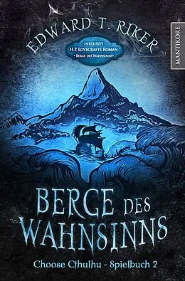 E-Book (epub) Choose Cthulhu 2 - Berge des Wahnsinns von Edward T. Riker, H.P. Lovecraft