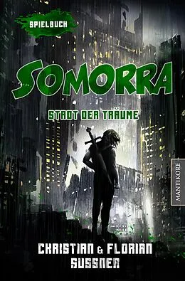 E-Book (epub) Somorra - Stadt der Träume: Ein Fantasy-Spielbuch von Christian Sussner, Florian Sussner