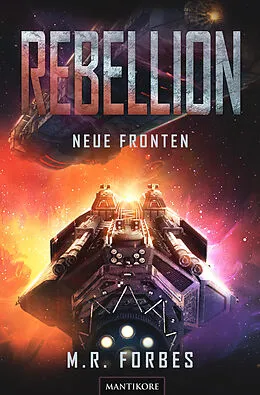 E-Book (epub) Rebellion 2 - Neue Fronten von M.R. Forbes