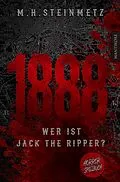 E-Book (epub) 1888 - Wer ist Jack the Ripper? von M.H. Steinmetz