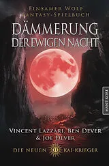Kartonierter Einband (Kt) Die neuen Kai Krieger 11: Dämmerung der ewigen Nacht von Joe Dever, Vincent Lazzari, Ben Dever