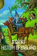 E-Book (epub) A Short History of England von G. K. Chesterton, Sheba Blake