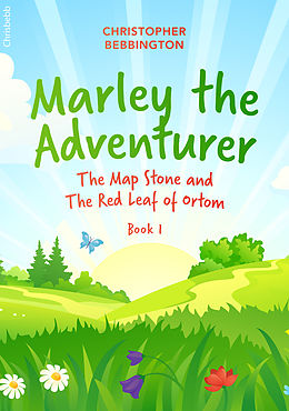eBook (epub) Marley the Adventurer de Christopher Bebbington