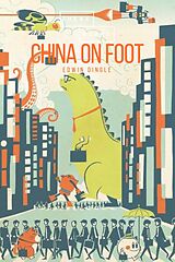 eBook (epub) China on Foot de Edwin Dingle, Sheba Blake