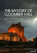 E-Book (epub) The Mystery of Cloomber Hall von Arthur Conan Doyle