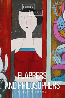 E-Book (epub) Flappers and Philosophers von F. Scott Fitzgerald, Sheba Blake