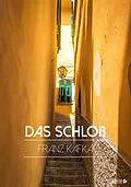 E-Book (epub) Das Schloß von Franz Kafka