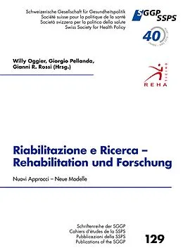 E-Book (epub) Riabilitazione e Ricerca - Rehabilitation und Forschung, Nouvi Approcci - Neue Modelle von Giorgio Pellanda, Gianni R. Rossi, Willy Oggier