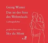 Audio CD (CD/SACD) Das ist der Sinn des Weltenlaufs von Georg Winter