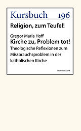E-Book (epub) Kirche zu, Problem tot! von Gregor Maria Hoff
