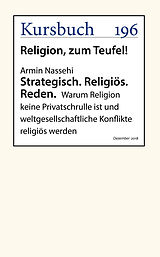 E-Book (epub) Strategisch. Religiös. Reden. von Armin Nassehi
