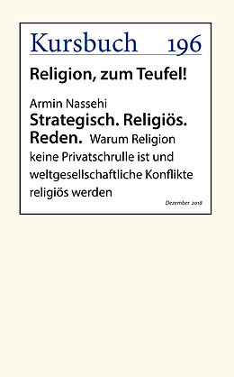 E-Book (epub) Strategisch. Religiös. Reden. von Armin Nassehi