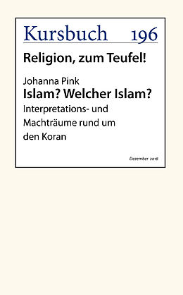 E-Book (epub) Islam? Welcher Islam? von Johanna Pink