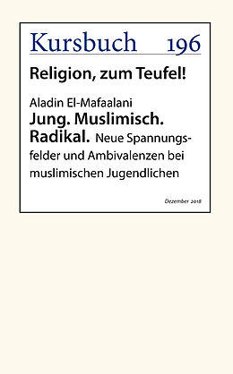 E-Book (epub) Jung. Muslimisch. Radikal. von Aladin El-Mafaalani