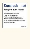 E-Book (epub) Die Macht der Unterscheidung von Monika Wohlrab-Sahr