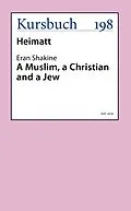 E-Book (epub) A Muslim, a Christian and a Jew von Eran Shakine