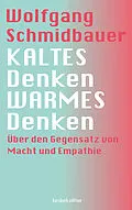 E-Book (epub) KALTES Denken, WARMES Denken von Wolfgang Schmidbauer