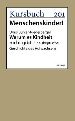 E-Book (epub) Warum es Kindheit nicht gibt von Prof. Dr. Doris Bühler-Niederberger