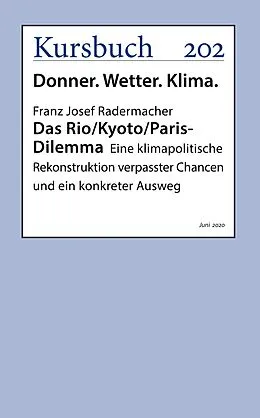 E-Book (epub) Das Rio/Kyoto/Paris-Dilemma von Franz Josef Prof. Dr. Dr. Dr. h.c. Radermacher