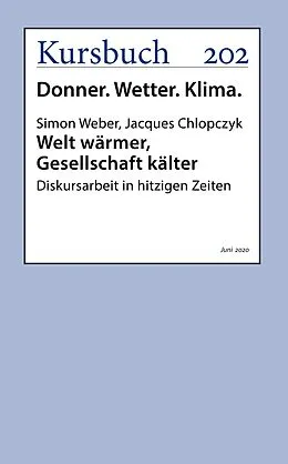 E-Book (epub) Welt wärmer, Gesellschaft kälter von Jacques Chlopczyk, Simon Weber