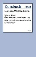 E-Book (epub) Gut Wetter machen von Dr. Solvejg Nitzke