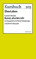 E-Book (epub) Kunst, also bin ich! von Carsten Brosda