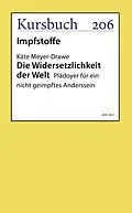 E-Book (epub) Die Widersetzlichkeit der Welt von Käte Meyer-Drawe