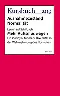 E-Book (epub) Mehr Autismus wagen von Leonhard Schilbach