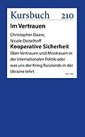 E-Book (epub) Kooperative Sicherheit von Christopher Daase, Nicole Deitelhoff