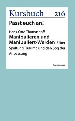 E-Book (epub) Manipulieren und Manipuliert-Werden von Hans-Otto Thomashoff