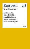 E-Book (epub) Eine Quelle, zwei Grafiken von Jan Schwochow