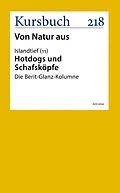 E-Book (epub) Hotdogs und Schafsköpfe von Berit Glanz