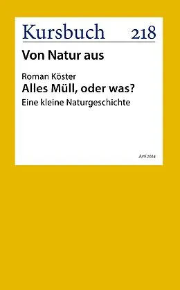 E-Book (epub) Alles Müll, oder was? von Roman Köster