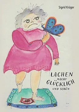 E-Book (epub) Lachen macht glücklich und schön von Sigrid Krüger