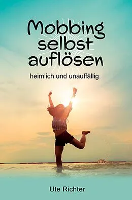 E-Book (epub) Mobbing selbst auflösen von Ute Richter