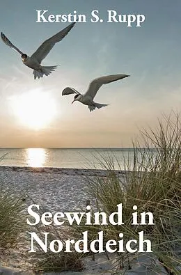 E-Book (epub) Seewind in Norddeich von Kerstin S. Rupp