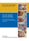 E-Book (epub) Für die Seelen unserer Kinder von Horst-Peter Schwerdtner