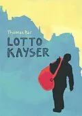 E-Book (epub) LottoKayser von Thomas Bär