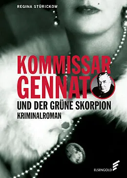 E-Book (epub) Kommissar Gennat und der grüne Skorpion von Regina Stürickow
