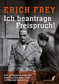 E-Book (epub) Ich beantrage Freispruch! von Erich Frey