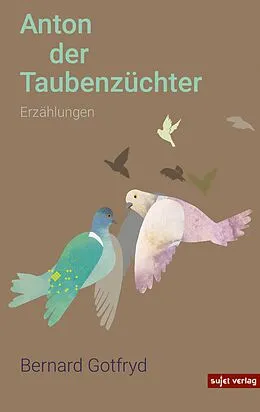 E-Book (epub) Anton der Taubenzüchter von Bernard Gotfryd