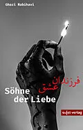 E-Book (epub) Söhne der Liebe von Ghazi Rabihavi