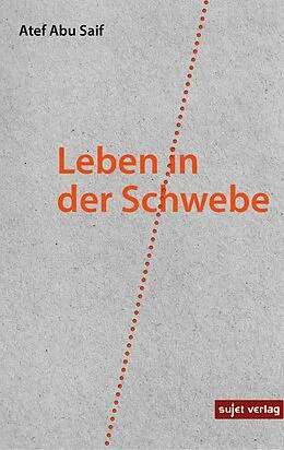 E-Book (epub) Leben in der Schwebe von Atef Abu Saif