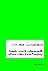 E-Book (pdf) Diversité culturelle et vivre ensemble au Maroc - Historique et Témoignage von Moha Ennaji, Jean-Marie Simon