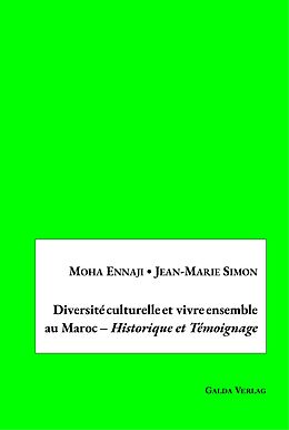 E-Book (pdf) Diversité culturelle et vivre ensemble au Maroc - Historique et Témoignage von Moha Ennaji, Jean-Marie Simon