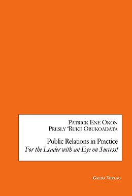 eBook (pdf) Public Relations in Practice de Patrick Ene Okon, Presly 'Ruke Obukoadata