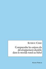 eBook (pdf) Comprendre les enjeux du développement durable dans le monde rural au Sahel de Seydou Cissé