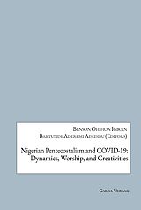 eBook (pdf) Nigerian Pentecostalism and COVID-19: Dynamics, Worship, and Creativities de 