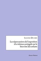 E-Book (pdf) Les répercussions de l'exposition à la violence conjugale sur le bien-être des enfants von Liliane Dusabe
